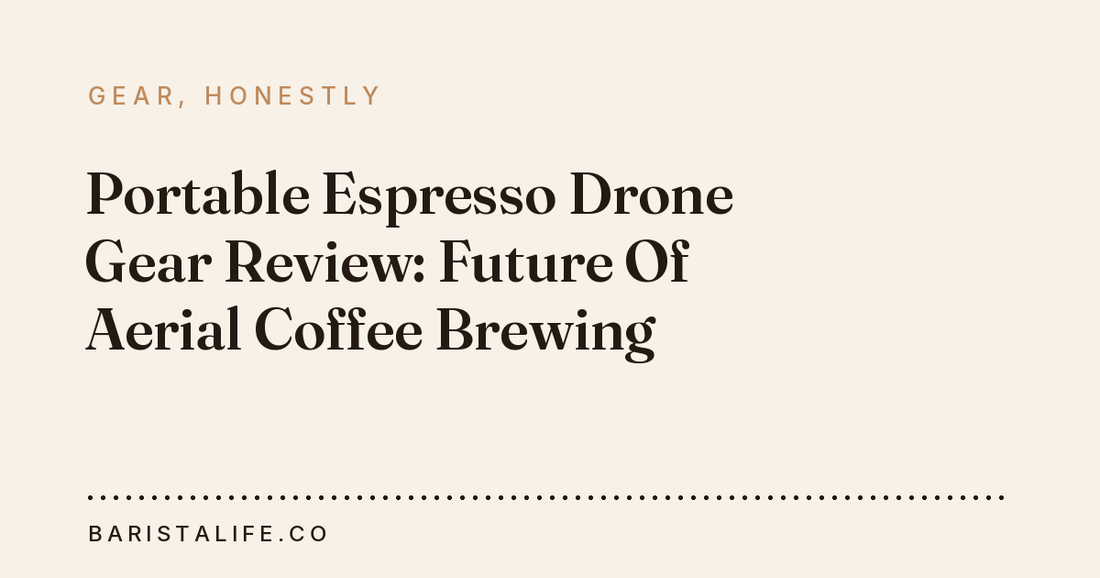 Portable Espresso Drone Gear Review: Future Of Aerial Coffee Brewing