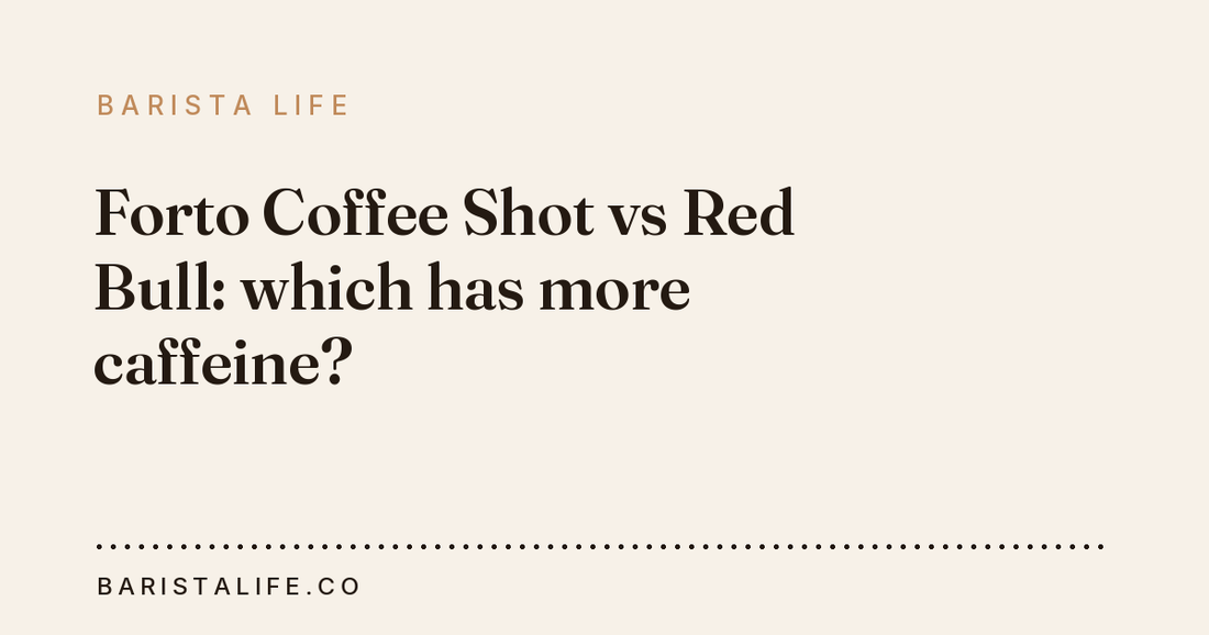 Forto Coffee Shot vs Red Bull: which has more caffeine?