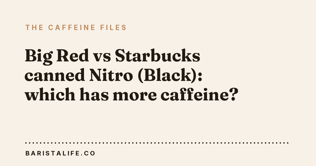 Big Red vs Starbucks canned Nitro (Black): which has more caffeine?