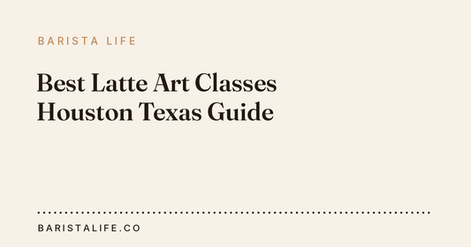 Best Latte Art Classes Houston Texas Guide