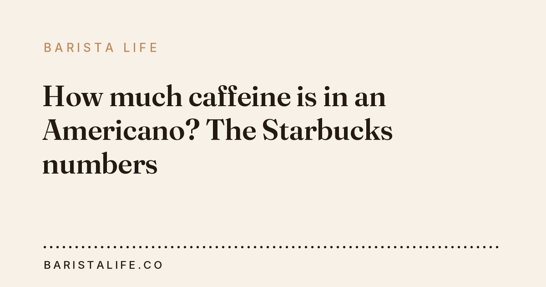 How much caffeine is in an Americano? The Starbucks numbers