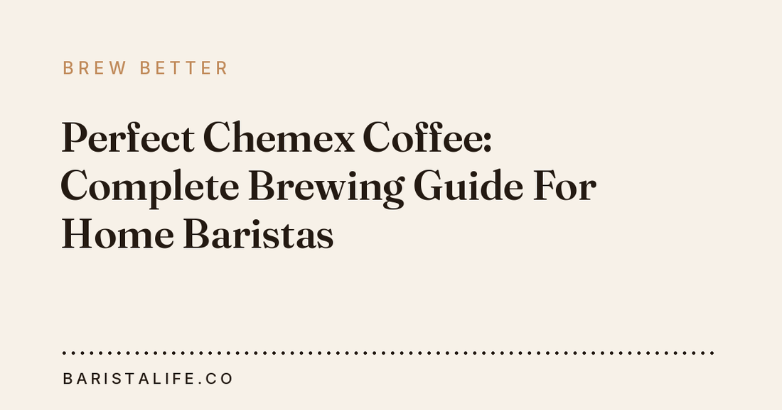 Perfect Chemex Coffee: Complete Brewing Guide For Home Baristas