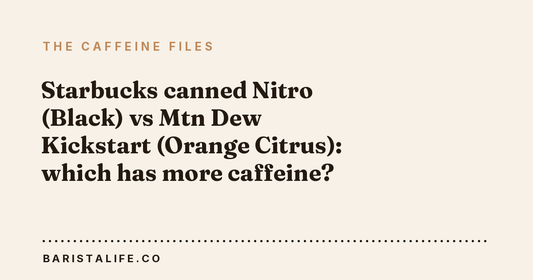 Starbucks canned Nitro (Black) vs Mtn Dew Kickstart (Orange Citrus): which has more caffeine?