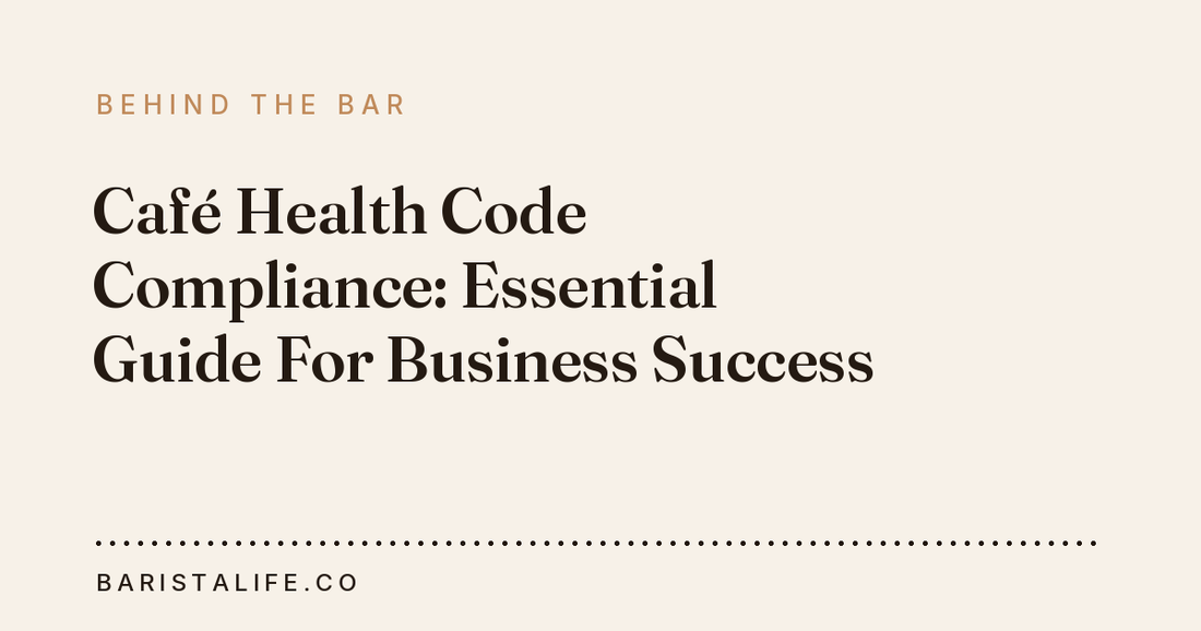 Café Health Code Compliance: Essential Guide For Business Success
