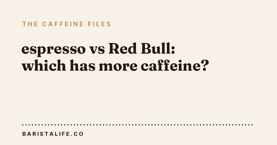 espresso vs Red Bull: which has more caffeine?