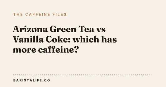 Arizona Green Tea vs Vanilla Coke: which has more caffeine?