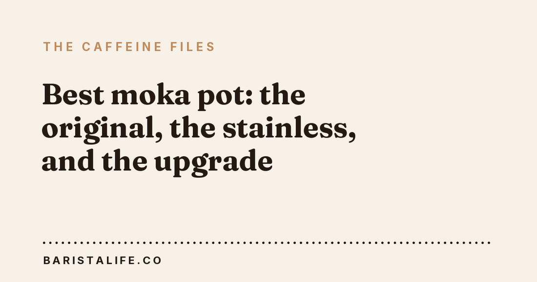 Best moka pot: the original, the stainless, and the upgrade
