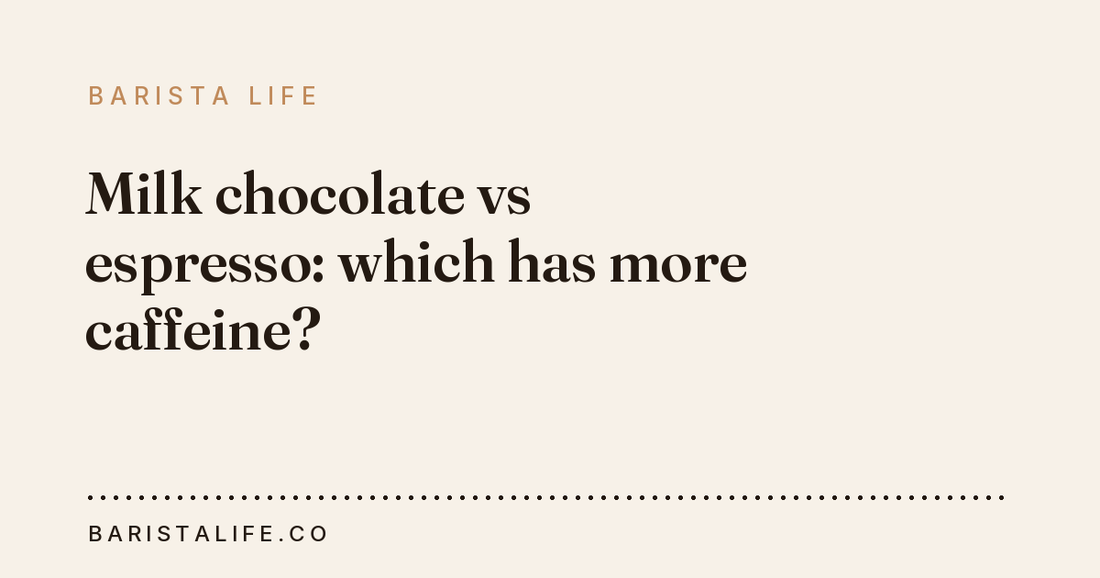 Milk chocolate vs espresso: which has more caffeine?