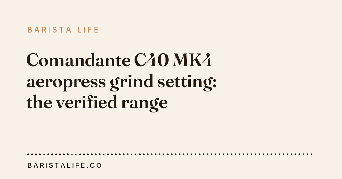 Comandante C40 MK4 aeropress grind setting: the verified range