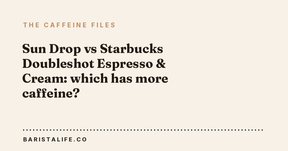 Sun Drop vs Starbucks Doubleshot Espresso & Cream: which has more caffeine?