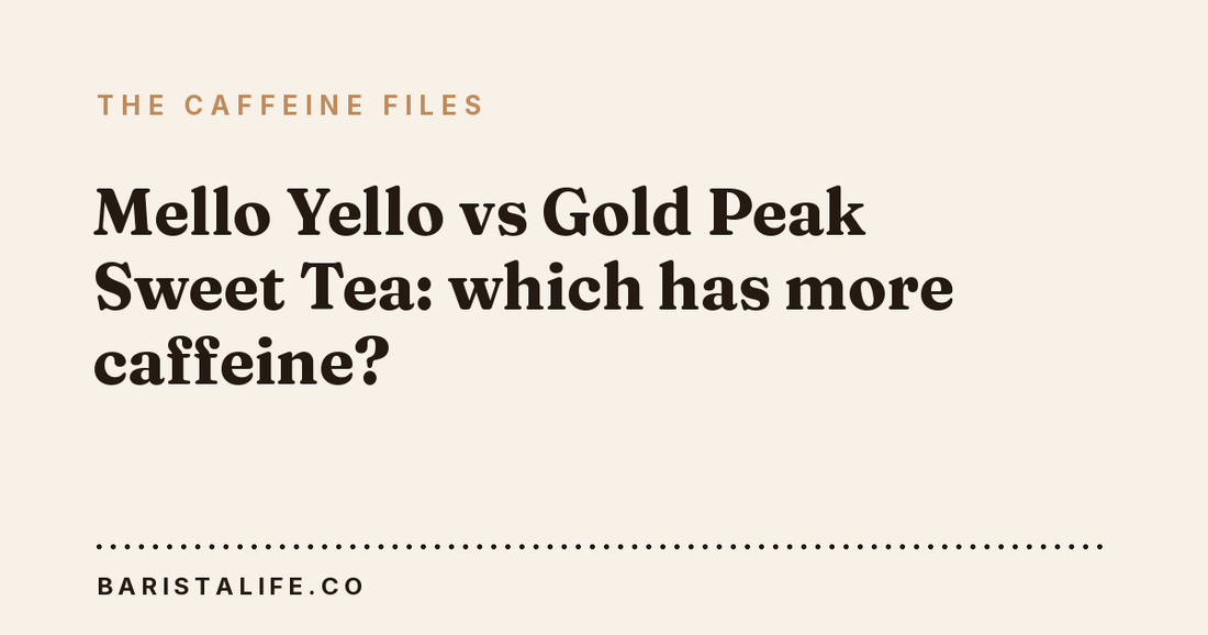 Mello Yello vs Gold Peak Sweet Tea: which has more caffeine?