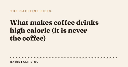 What makes coffee drinks high calorie (it is never the coffee)