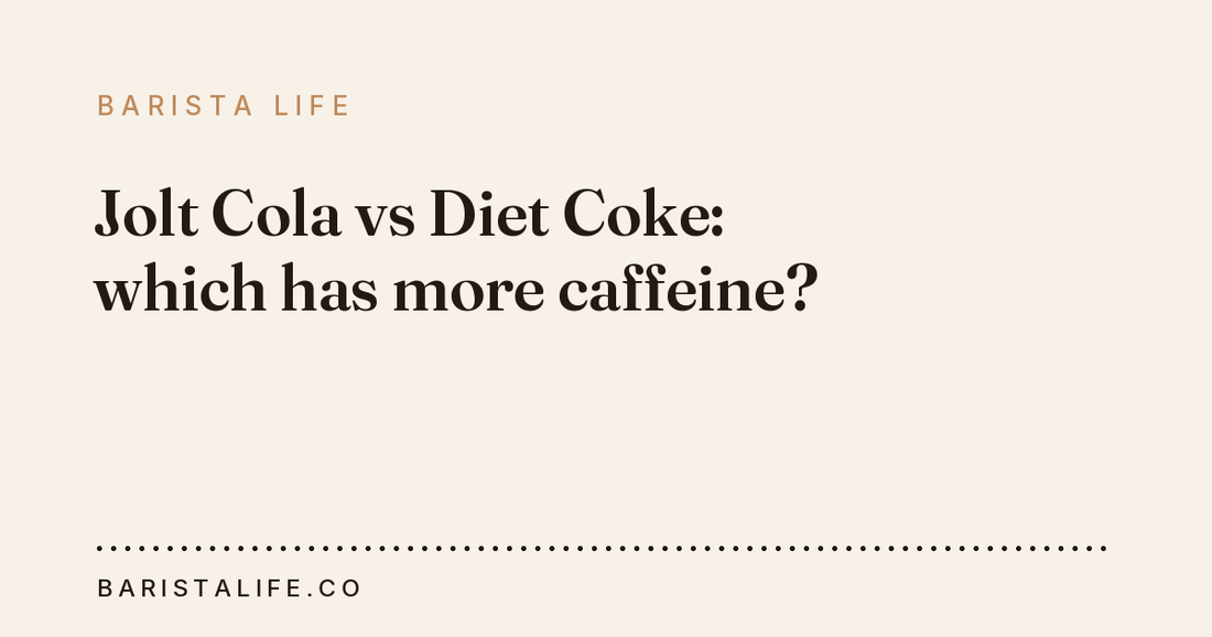 Jolt Cola vs Diet Coke: which has more caffeine?