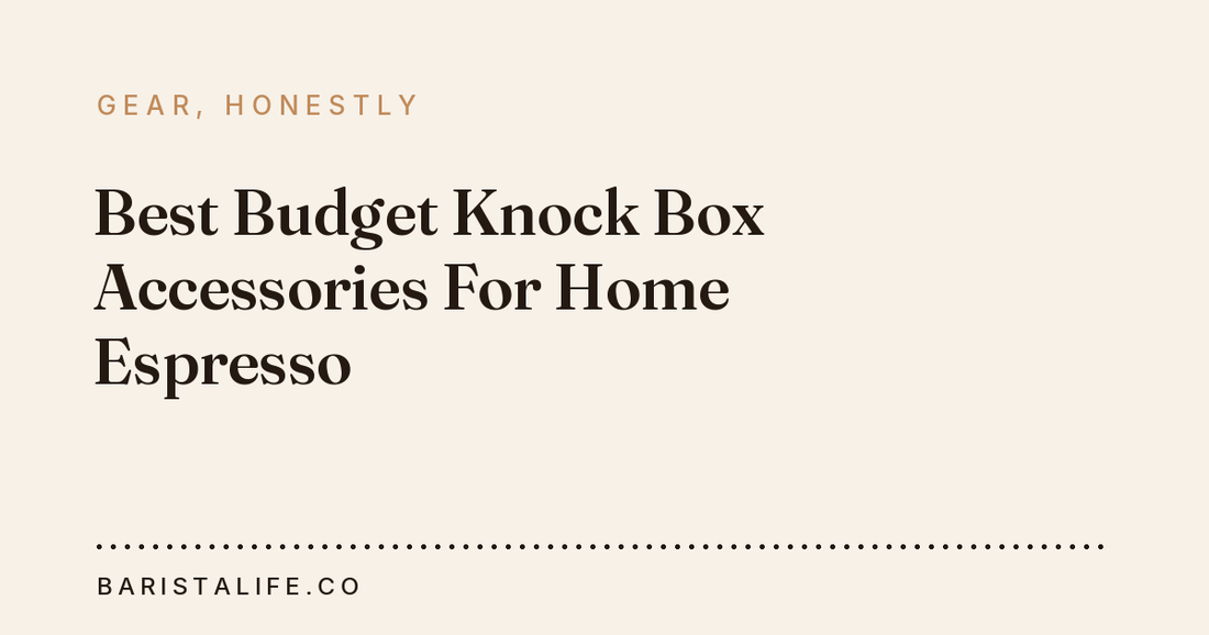 Best Budget Knock Box Accessories For Home Espresso