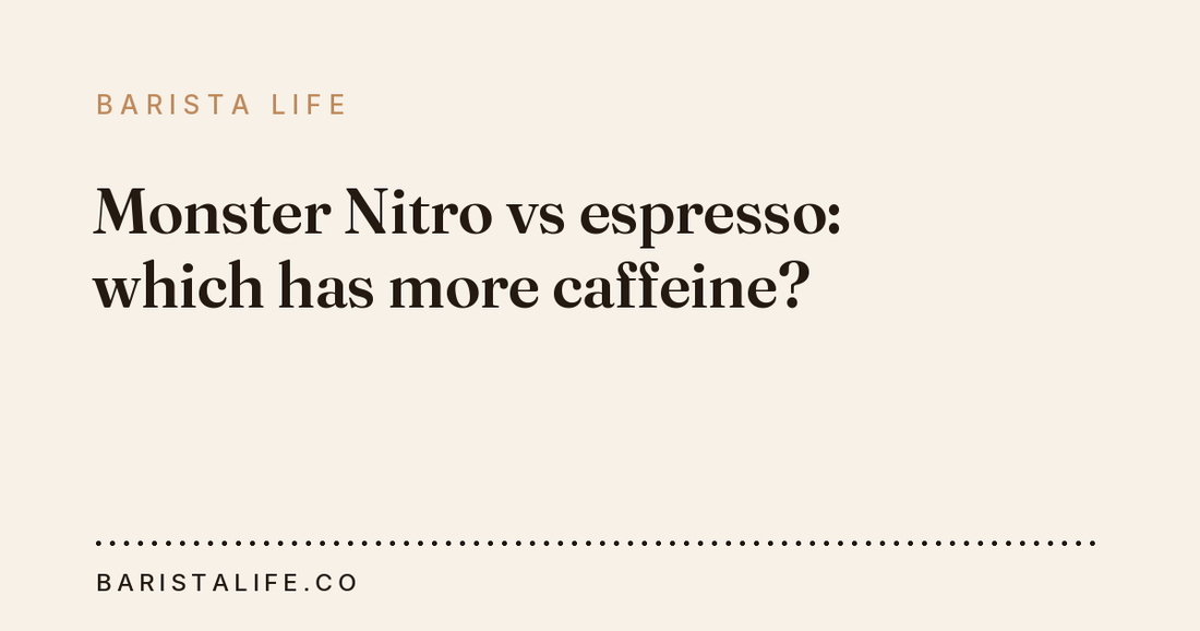 Monster Nitro vs espresso: which has more caffeine?