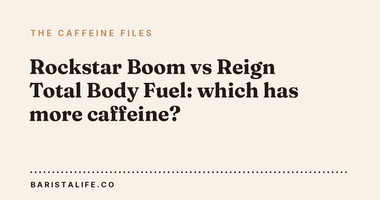 Rockstar Boom vs Reign Total Body Fuel: which has more caffeine?