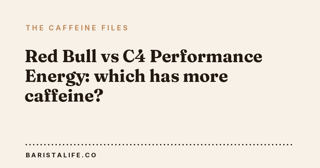 Red Bull vs C4 Performance Energy: which has more caffeine?