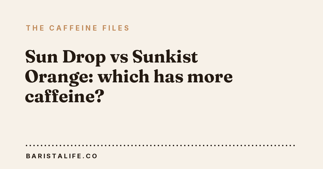 Sun Drop vs Sunkist Orange: which has more caffeine?