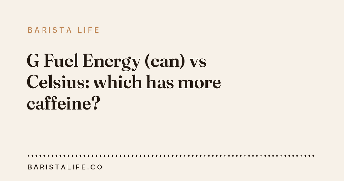 G Fuel Energy (can) vs Celsius: which has more caffeine?