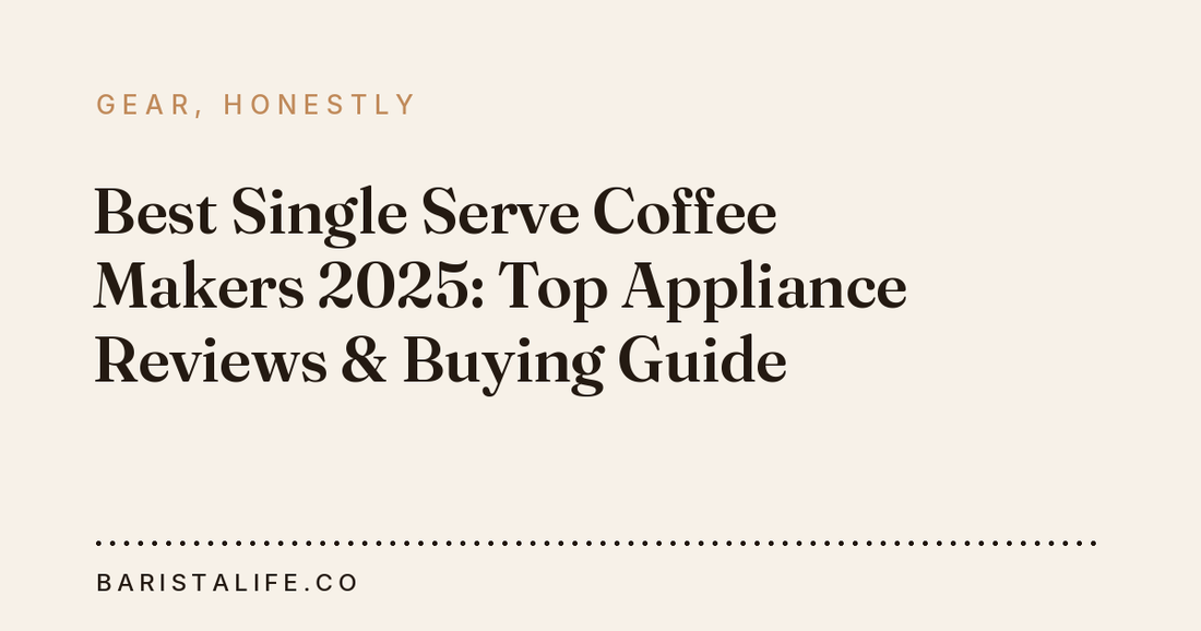 Best Single Serve Coffee Makers 2025: Top Appliance Reviews & Buying Guide