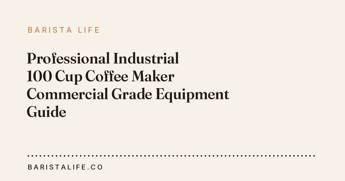 Professional Industrial 100 Cup Coffee Maker Commercial Grade Equipment Guide