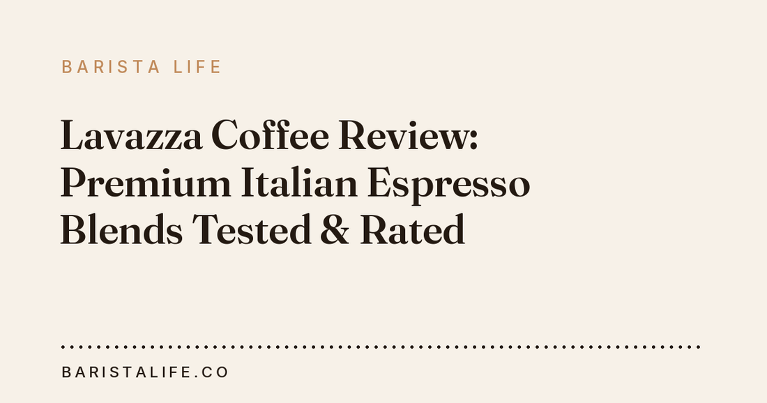 Lavazza Coffee Review: Premium Italian Espresso Blends Tested & Rated