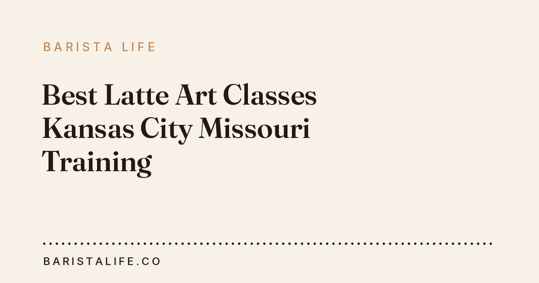 Best Latte Art Classes Kansas City Missouri Training