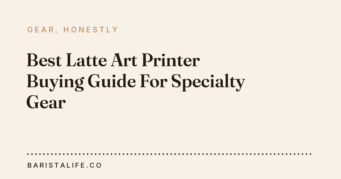 Best Latte Art Printer Buying Guide For Specialty Gear
