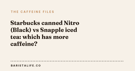 Starbucks canned Nitro (Black) vs Snapple iced tea: which has more caffeine?