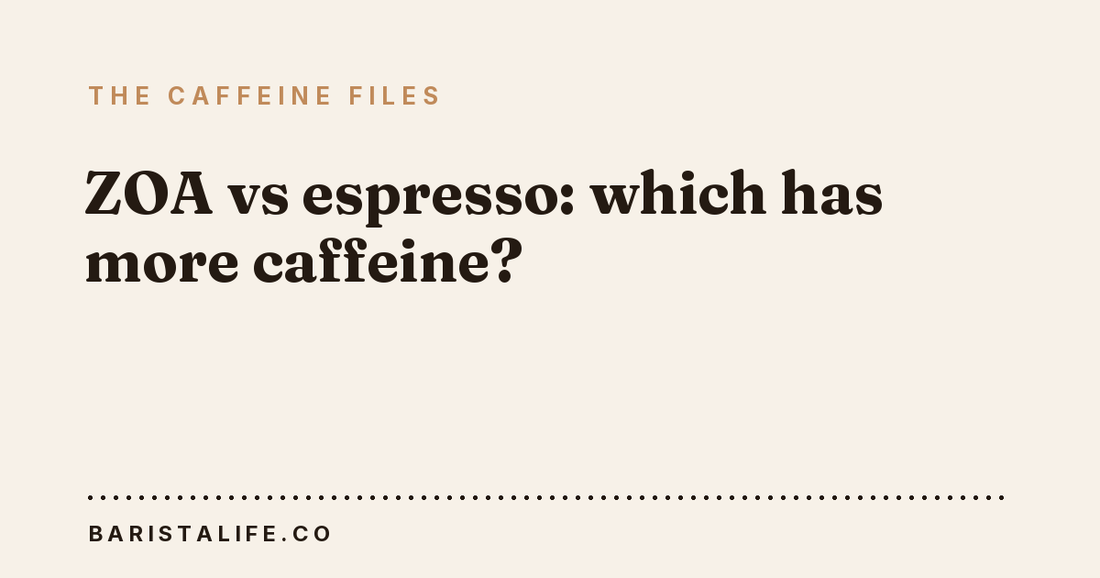 ZOA vs espresso: which has more caffeine?