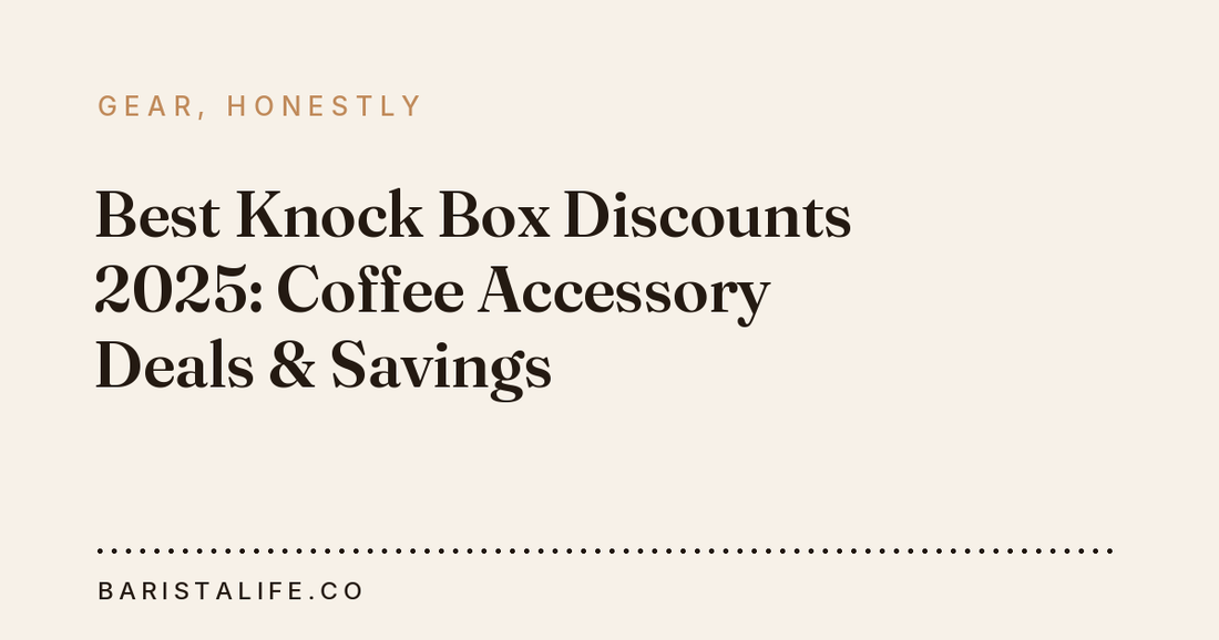 Best Knock Box Discounts 2025: Coffee Accessory Deals & Savings