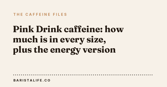 Pink Drink caffeine: how much is in every size, plus the energy version