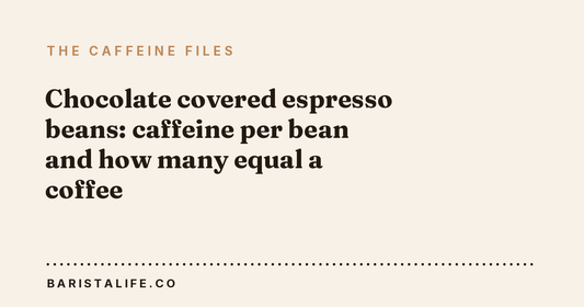 Chocolate covered espresso beans: caffeine per bean and how many equal a coffee