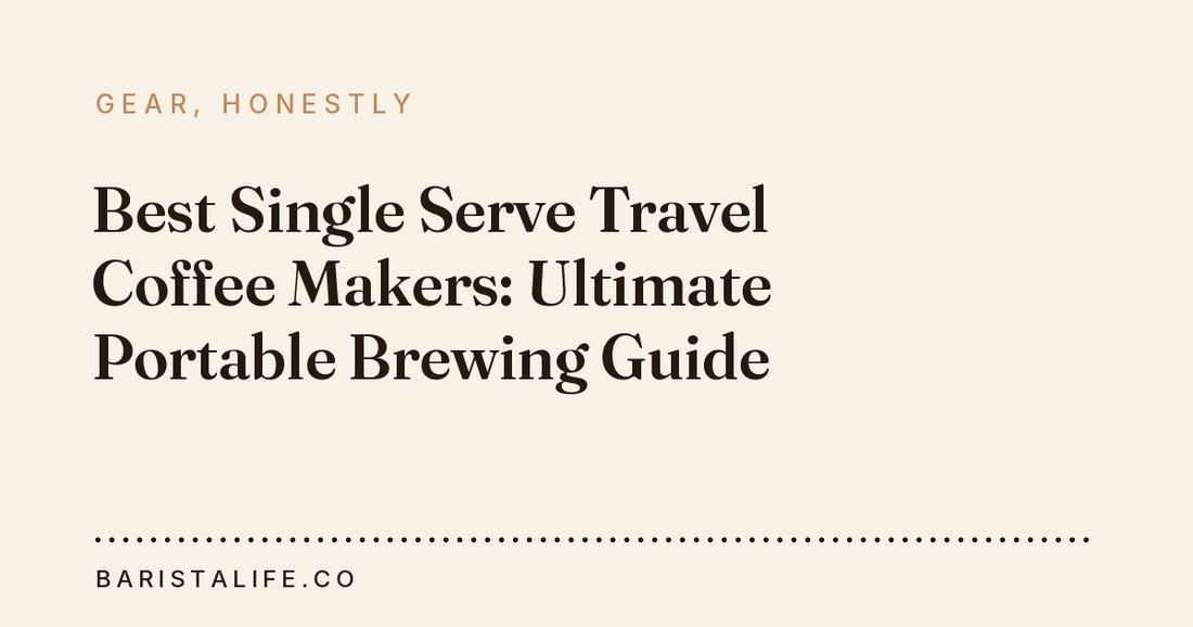 Best Single Serve Travel Coffee Makers: Ultimate Portable Brewing Guide