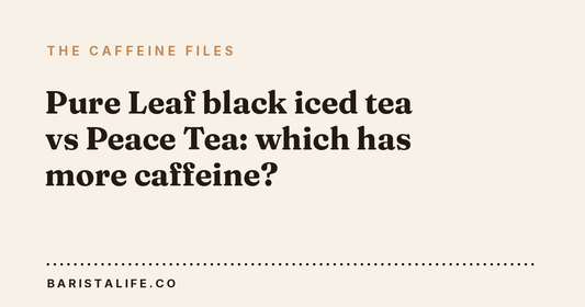 Pure Leaf black iced tea vs Peace Tea: which has more caffeine?