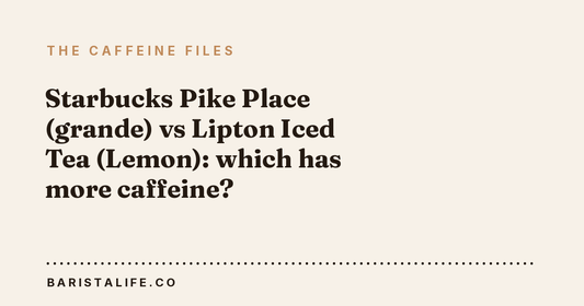 Starbucks Pike Place (grande) vs Lipton Iced Tea (Lemon): which has more caffeine?