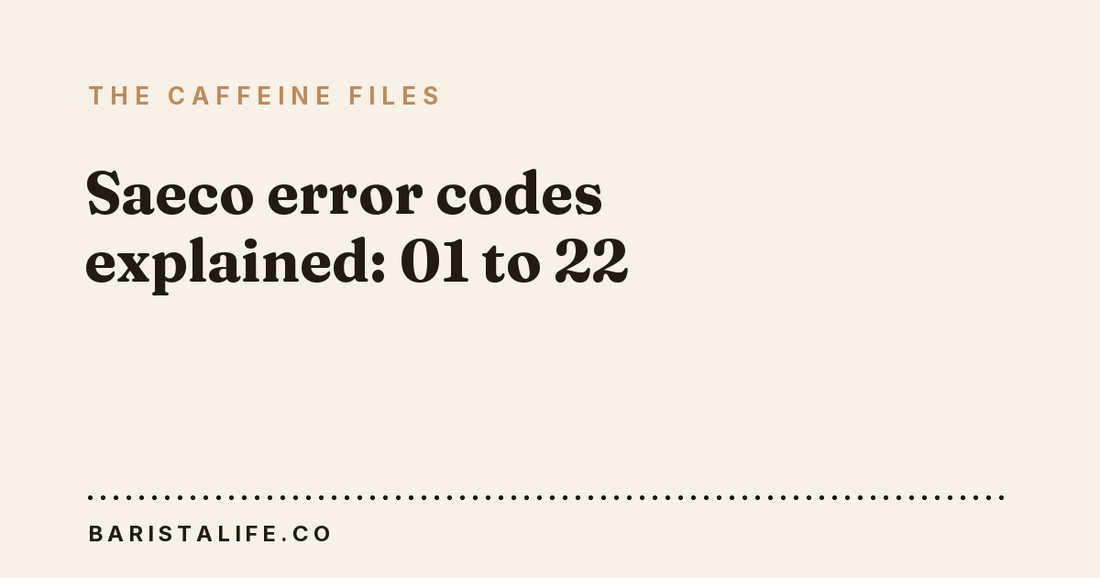 Saeco error codes explained: 01 to 22