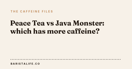 Peace Tea vs Java Monster: which has more caffeine?