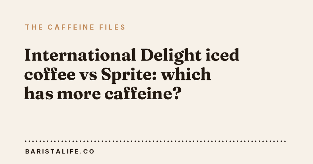 International Delight iced coffee vs Sprite: which has more caffeine?