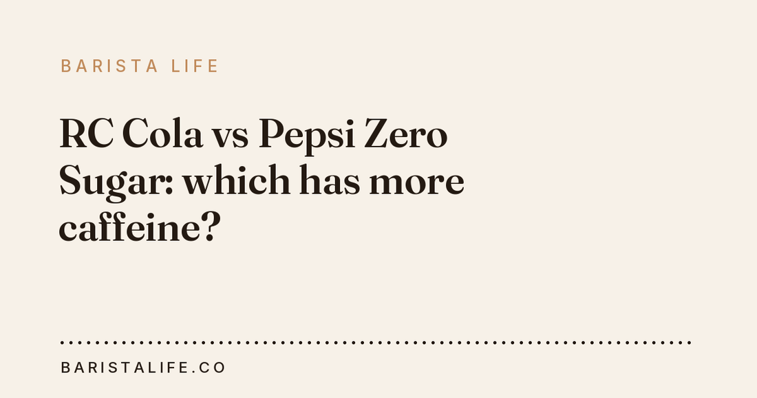 RC Cola vs Pepsi Zero Sugar: which has more caffeine?