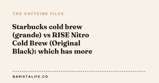 Starbucks cold brew (grande) vs RISE Nitro Cold Brew (Original Black): which has more caffeine?