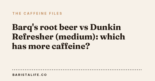 Barq's root beer vs Dunkin Refresher (medium): which has more caffeine?