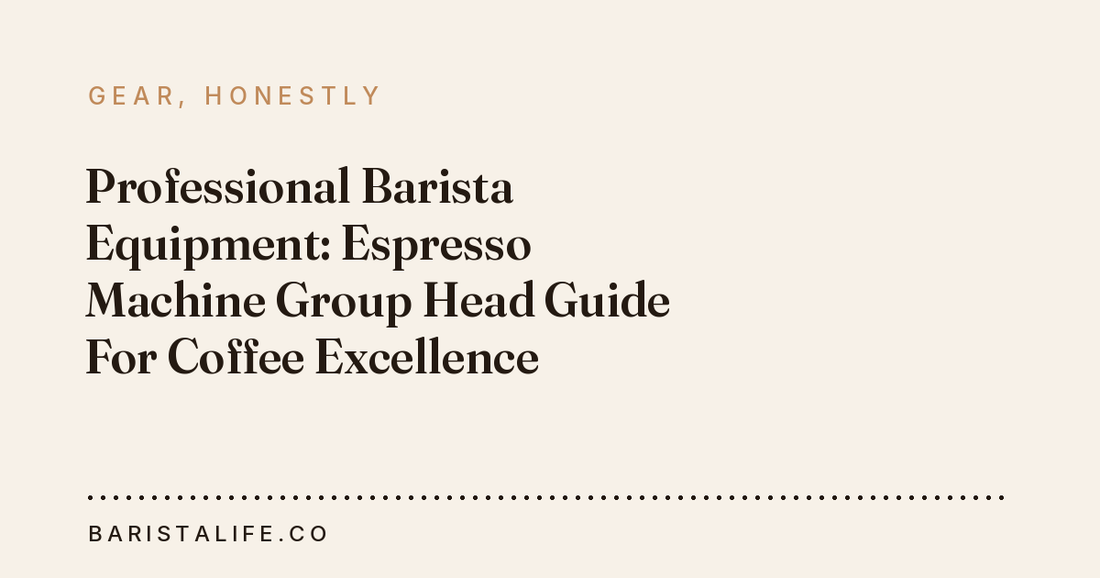 Professional Barista Equipment: Espresso Machine Group Head Guide For Coffee Excellence