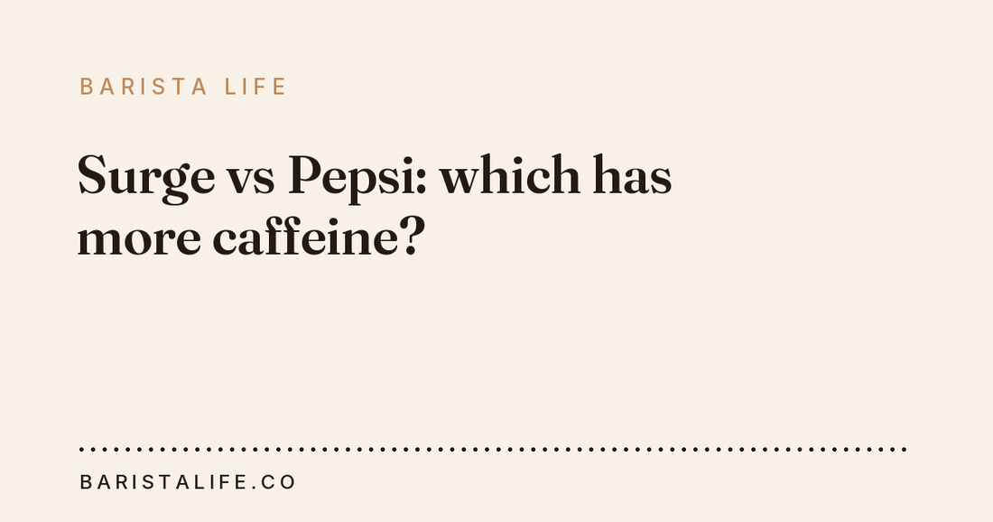 Surge vs Pepsi: which has more caffeine?
