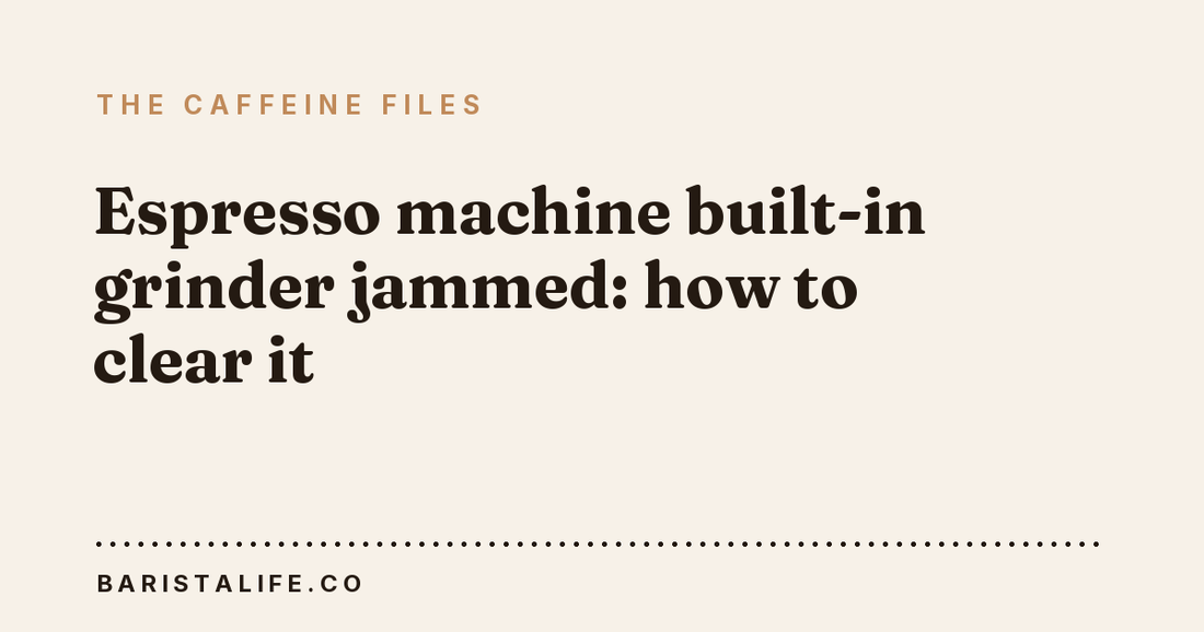 Espresso machine built-in grinder jammed: how to clear it