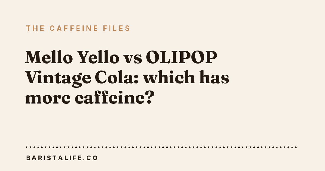 Mello Yello vs OLIPOP Vintage Cola: which has more caffeine?