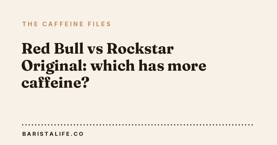 Red Bull vs Rockstar Original: which has more caffeine?