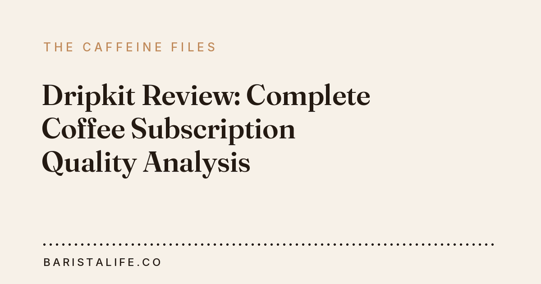 Dripkit Review: Complete Coffee Subscription Quality Analysis