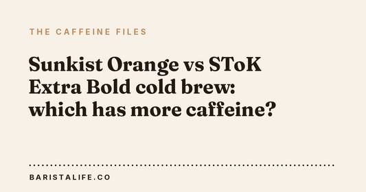 Sunkist Orange vs SToK Extra Bold cold brew: which has more caffeine?
