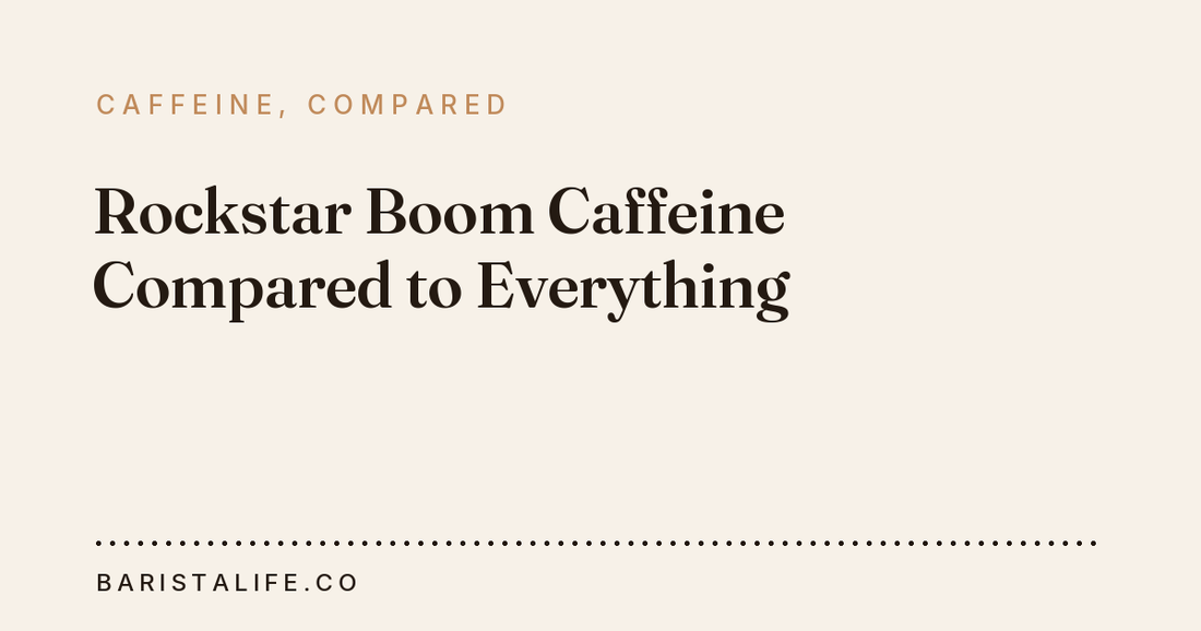 Rockstar Boom Caffeine Compared to Everything